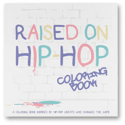 Raised On Hip-Hop Colouring-In Book