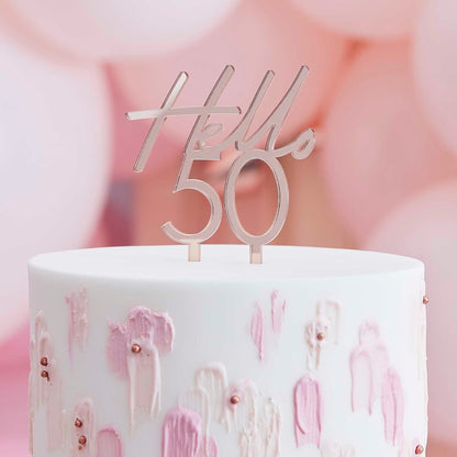 Hello 50 Rose Gold 50th Birthday Party Cake Topper