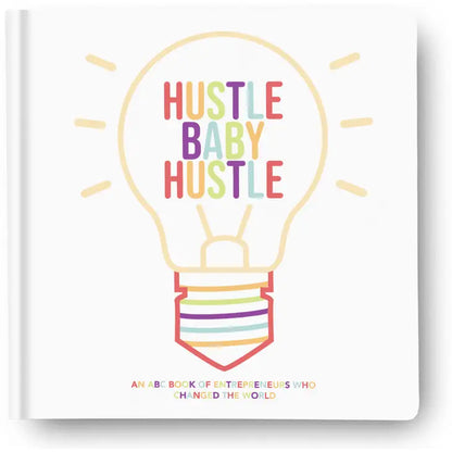 Hustle Baby Hustle The Little Homie Childrens Book